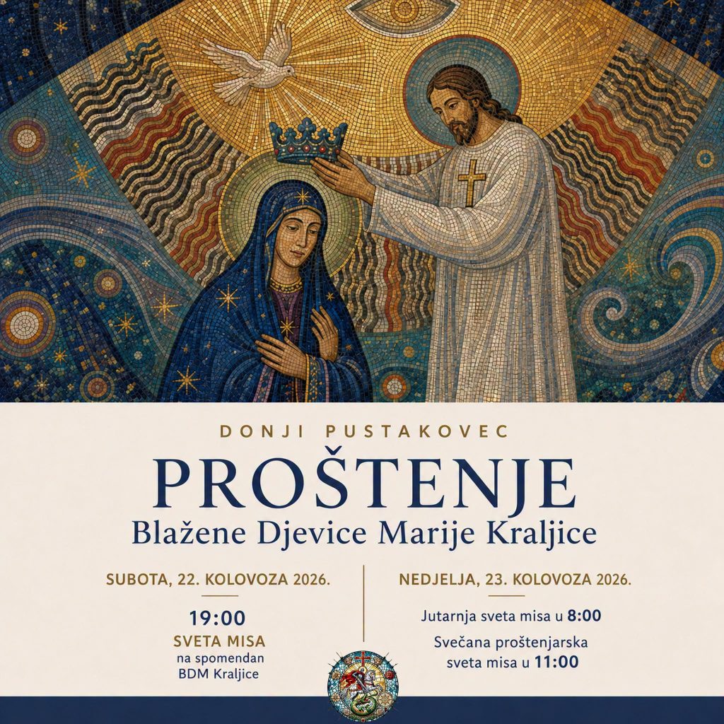 PROŠTENJE BLAŽENE DJEVICE MARIJE KRALJICE | DONJI PUSTAKOVEC